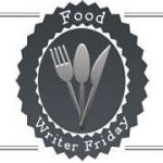Food Writer Friday Food Writer Friday